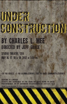 Poster for Under Construction with production dates and times